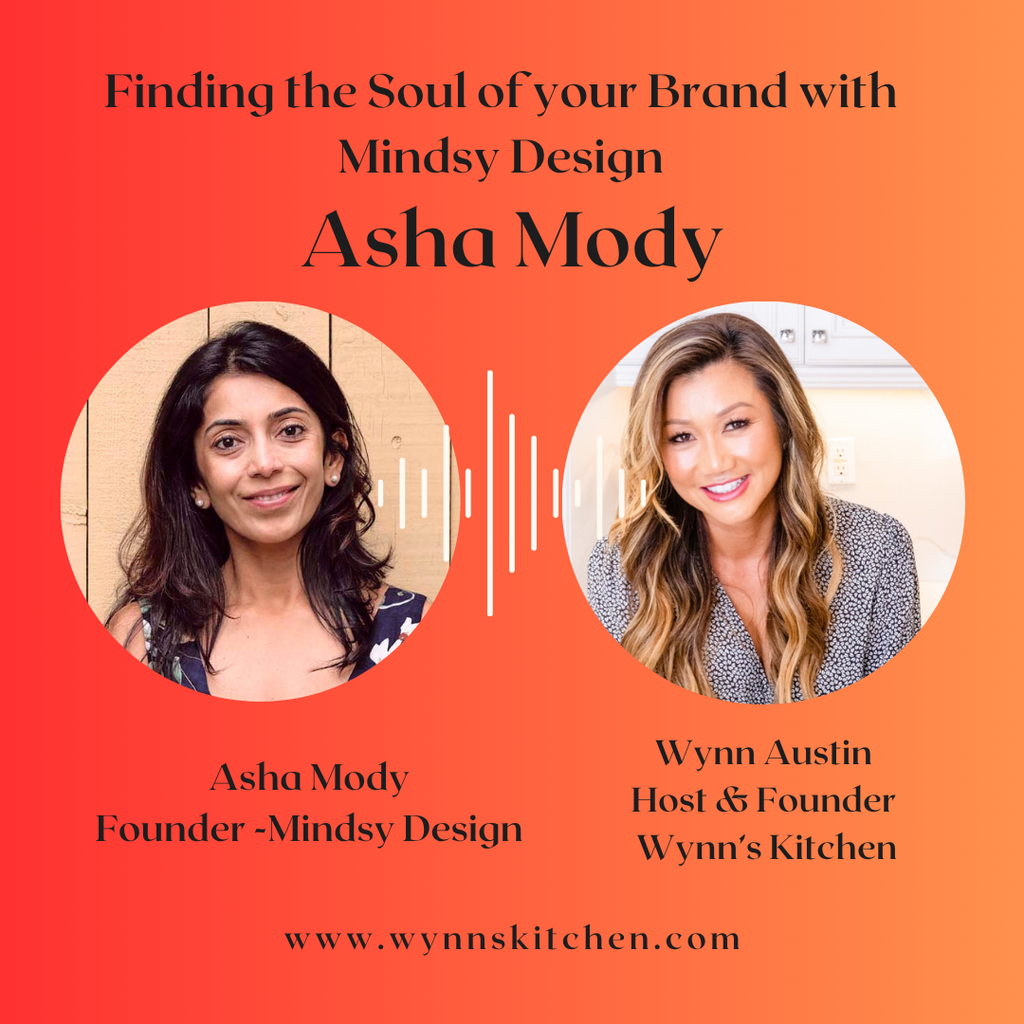 Episode 24: Finding the Soul of your brand with Asha Mody with Mindsy Design